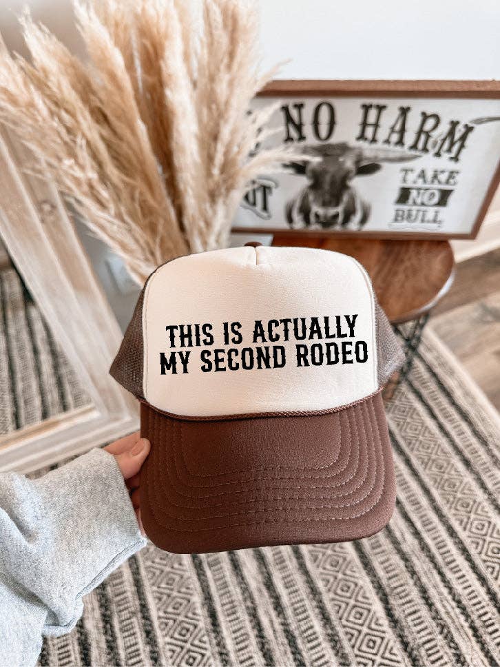 This is Actually My Second Rodeo - Trucker Hat