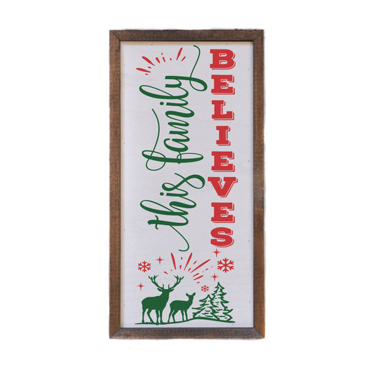 'This Family Believes' - Wooden Christmas Sign