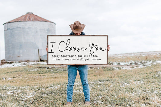 "I Choose You" Wooden Sign