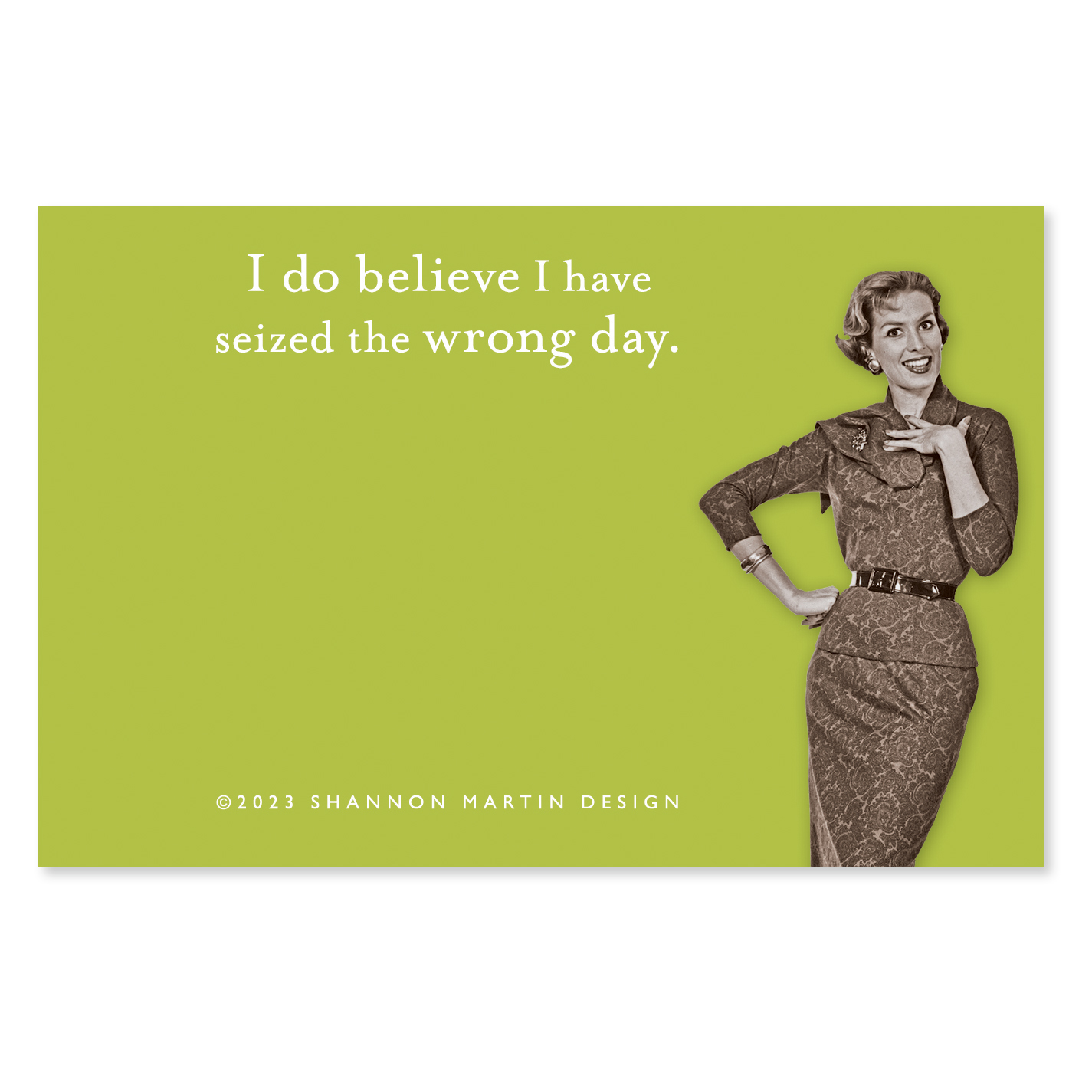 Seized Wrong Day Sticky Note
