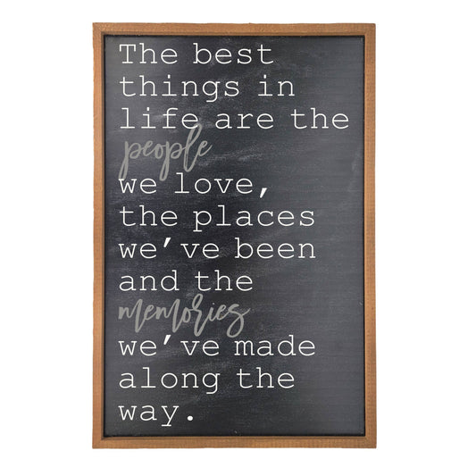 "The Best Things In Life" Wooden Sign
